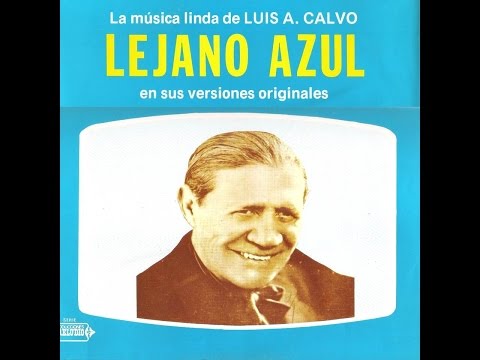 Luis A. Calvo Versiones originales 1916-1950