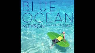 엠타이슨 (M.TySON) - BLUE OCEAN (블루오션) Feat. Esbee