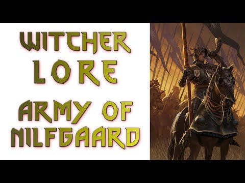 The Witcher Lore - Army of Nilfgaard & First Northern War
