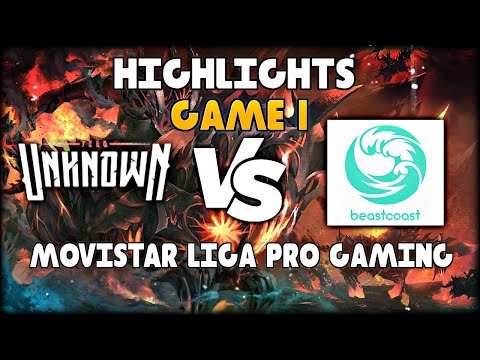 Team Unknown vs beastcoast MOVISTAR LIGA PRO GAMING FINAL SERIES Highlights ● Game 1 ● BO3