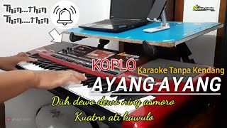 Download lagu AYANG AYANG Karaoke Tanpa Kendang versi Bel Thin Thin..... mp3