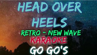 HEAD OVER HEELS - THE GO-GO&#39;S (KARAOKE VERSION)
