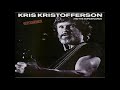 Kris Kristofferson & The Borderlords - What About Me