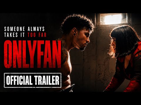 Onlyfan 2025 Official Trailer