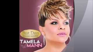 Tamela Mann - Take Me to The King - Best Days Deluxe Edition