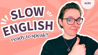 Understand but can't speak? 🗣️ | B1 SLOW ENGLISH listening practice