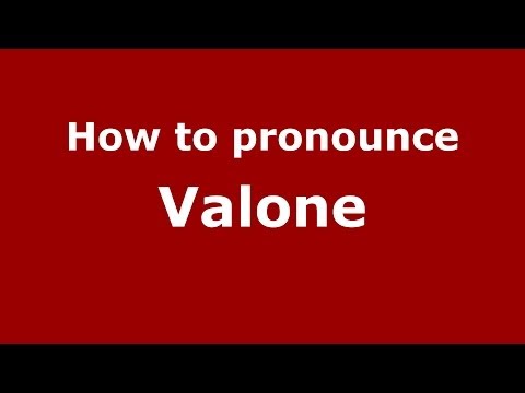 How to Pronounce Valone - PronounceNames.com