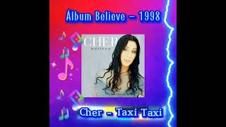 Cher - Taxi Taxi - 1998