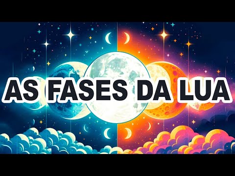 Quais são as fases da Lua? 🌑 🌕 🌗