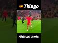 Thiago Flick Up Tutorial！#football #footballshorts #footballskills #soccer
