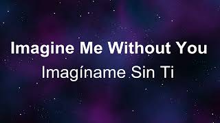 Luis Fonsi Imagine Me Without You Spanish English inglés español