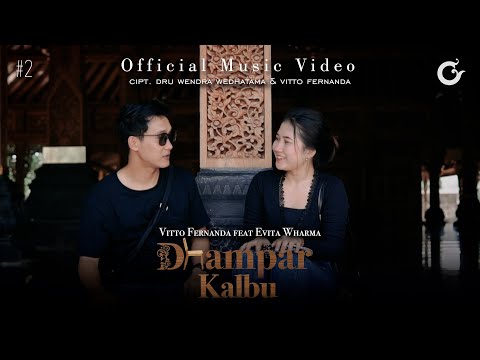 DHAMPAR KALBU - VITTO FERNANDA feat EVITA WHARMA (OFFICIAL MUSIC VIDEO)