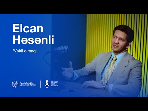 "Vəkil olmaq" | Elcan Həsənli | #gənclərüçün​ podkast