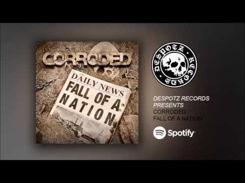 CORRODED - Fall Of A Nation (HQ Audio Stream)