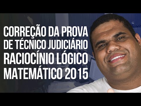 Correção da Prova TRT- 4 REGIÃO |   de Raciocínio Lógico e Matemática I Técnico judiciário 2015