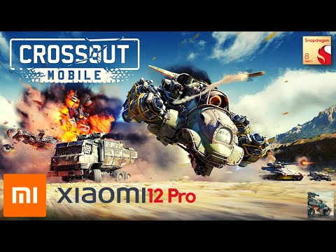 Crossout Mobile | Android Gameplay | Xiaomi 12 Pro 12/256 Snapdragon 8 Gen 1 | Max Settings