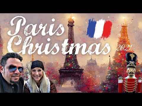 Paris, France Christmas 2021 | Full City Tour