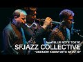 SFJAZZ COLLECTIVE "UNKNOW KNOW WITH WHAT IS" / BLUE NOTE TOKYO Live 2025