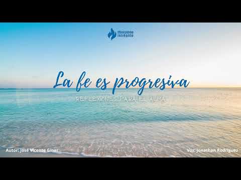 31 La fe es progresiva