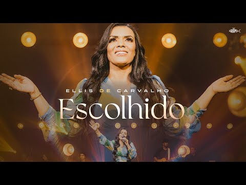 Ellis de Carvalho - Escolhido | Clipe Oficial