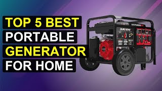 Top 5 Best Portable Generator For Home | Top Portable Generator For Home Use