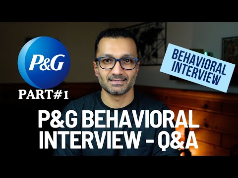 How to Ace P&G's Behavioral Interview Questions | PART#1