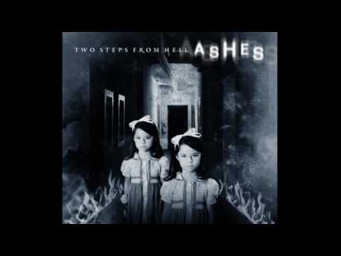 Two Steps From Hell - Ashes - 11 - Exhumed