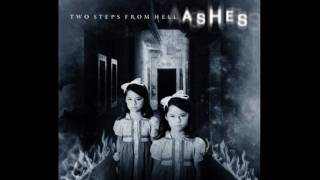 Two Steps From Hell - Ashes - 11 - Exhumed