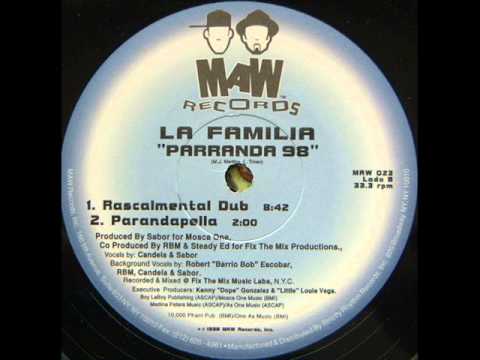 La Familia - Parranda '98 (Rascalmental Dub)