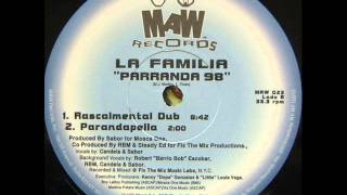 La Familia - Parranda '98 (Rascalmental Dub)
