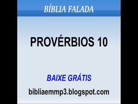 BÍBLIA FALADA - PROVÉRBIOS 10