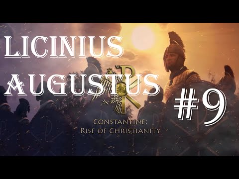 Licinius Augustus- Constantine: Rise of Christianity- Total War: ROME 2 - #9