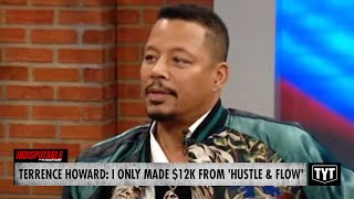 Terrence Howard Says He Only Made $12,000 From &#39;Hustle &amp; Flow&#39;