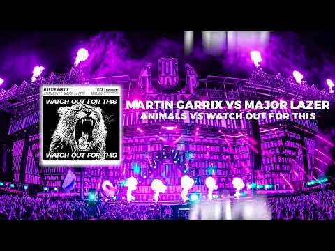Martin Garrix & Major Lazer - Animals VS Watch Out For This ( Bumaye) - RXS Mashup