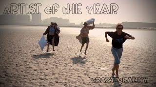 aRTIST oF tHE yEAR | cRAZY gRANNY