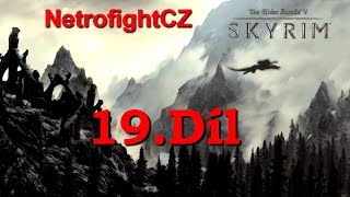The Elder Scrolls V Skyrim CZ let&#39;s play díl 19.- Úkoly pro Cech Zlodějů 2.Část