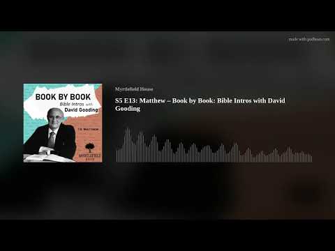 S5 E13: Matthew – Book by Book: Bible Intros with David Gooding