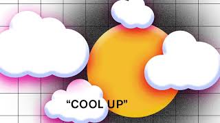 Cool Up Music Video