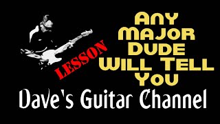 LESSON - Any Major Dude Will Tell You by Steely Dan