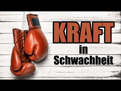Kraft in Schwachheit (2.Kor 12,7)