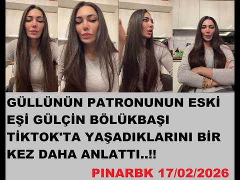 GÜLLÜNÜN PATRONUNUN ESKİ EŞİ GÜLÇİN BÖLÜKBAŞI TİKTOK'TA YAŞADIKLARINI BİR KEZ DAHA ANLATTI..!!