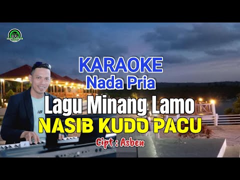 Karaoke Minang lamo " NASIB KUDO PACU " Nada Pria