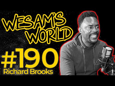 Wesam's World #190 - Richard Brooks
