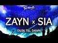 ZAYN ‒ Dusk Till Dawn (Lyrics / Lyrics Video) ft. Sia