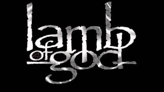Lamb of God-broken hands(HQ)