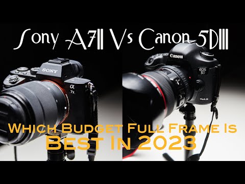 Canon 5D III vs Sony A7 II: Which Full Frame Camera is Right for You in 2023?
