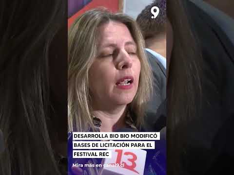 DESARROLLA BIO BIO MODIFICÓ BASES DE LICITACIÓN PARA EL FESTIVAL REC