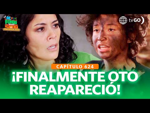 Al Fondo Hay Sitio 12: Oto reappeared in deplorable conditions (Episode 724)