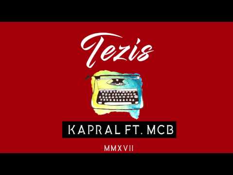 Kapral ft. McB - Tezis
