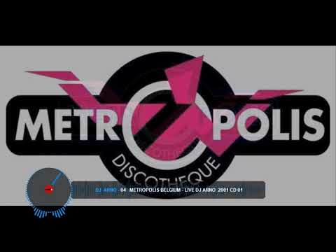 MIX SEB DIVERS : ( 04 - CD 01 2001 Dj Arno METROPOLIS Discothèque Belgium 2001 ) - (2022) 😉